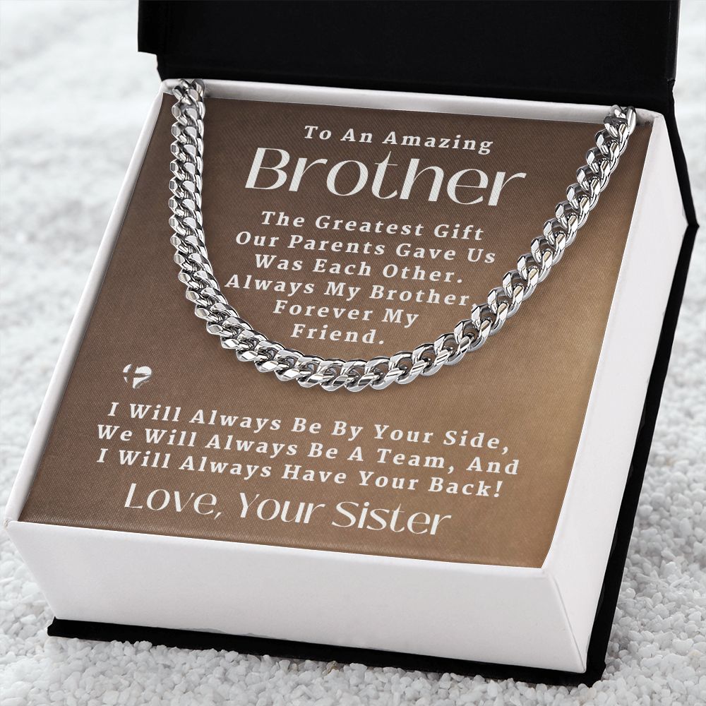 Amazing Brother - Greatest Gift - Cuban Chain HGF#168CC2 Jewelry 