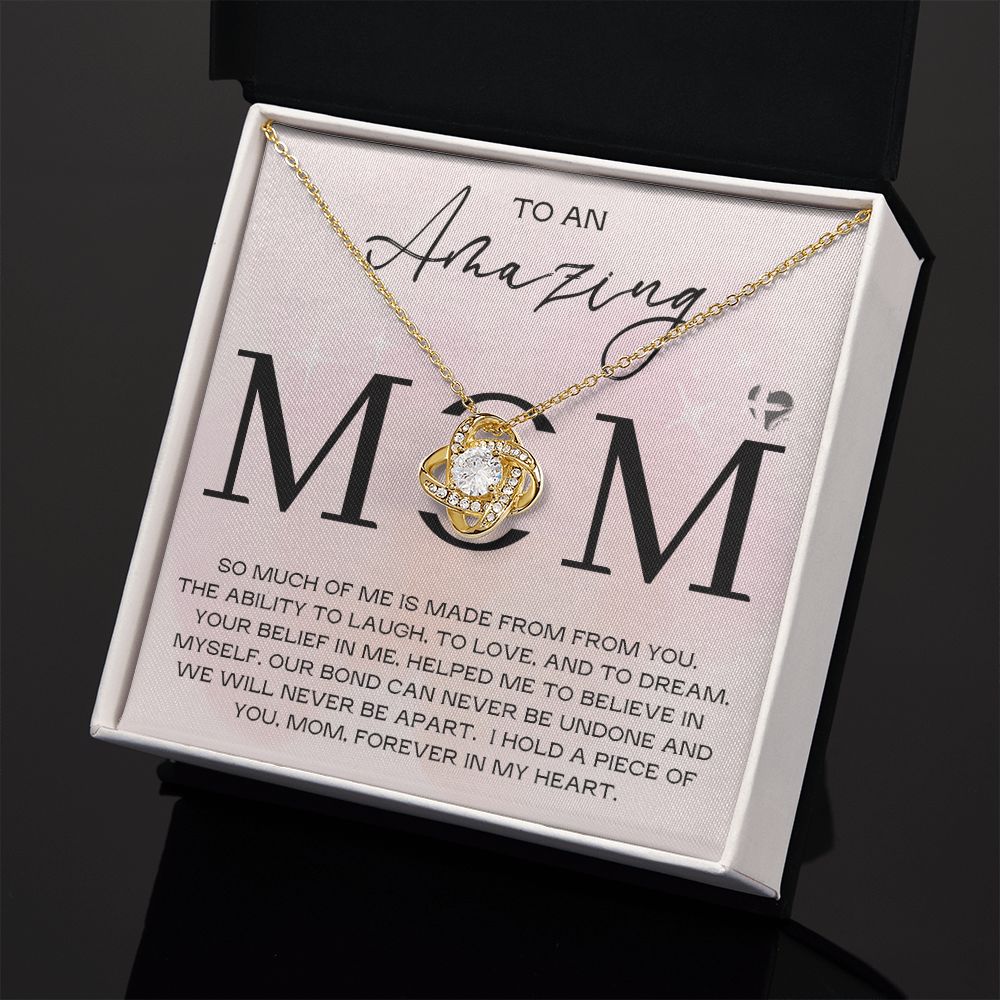 To An Amazing Mom - A Piece of You - Love Knot HGF#179LK Jewelry 