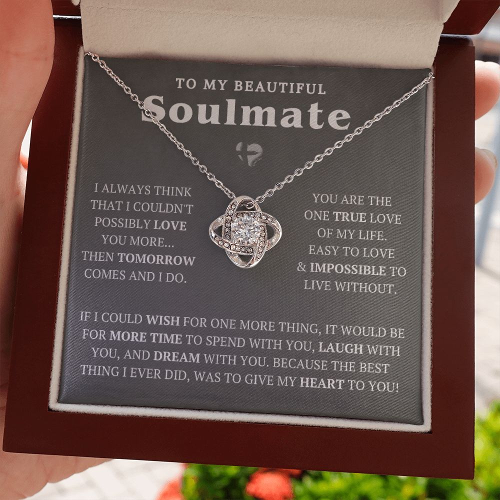 To My Soulmate - One More Wish - Love Knot HGF#221LK